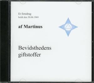 Martinus: Bevidsthedens giftstoffer (CD 1)
