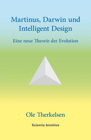 Ole Therkelsen: Martinus, Darwin und Intelligent Design (tysk)