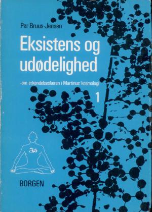 Per Bruus-Jensen: Eksistens og udødelighed 1-2, 2. sortering