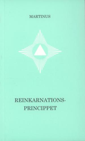 Martinus: Reinkarnationsprincippet (småbog 16) - mindre pæn