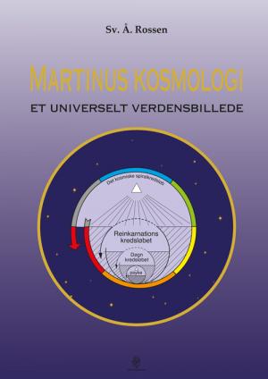 Sv. Å. Rossen: Martinus kosmologi